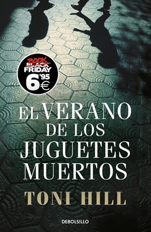 El verano de los juguetes muertos (Inspector Salgado 1) | 9788466354394 | Hill, Toni | Librería Castillón - Comprar libros online Aragón, Barbastro