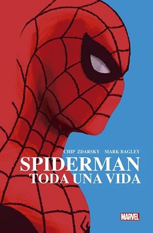 SPIDERMAN : TODA UNA VIDA | 9788413342597 | ZDARSKY, CHIP/ BAGLEY, MARK | Librería Castillón - Comprar libros online Aragón, Barbastro