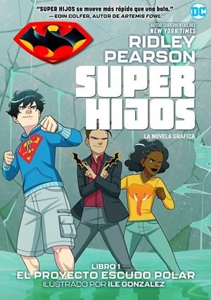 Super hijos: El proyecto Escudo Polar | 9788418002854 | Pearson, Ridley | Librería Castillón - Comprar libros online Aragón, Barbastro