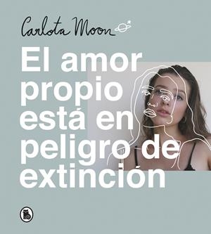 El amor está en peligro de extinción | 9788402423894 | Carlota Moon | Librería Castillón - Comprar libros online Aragón, Barbastro