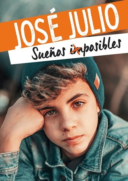 Sueños imposibles | 9788418318252 | José Julio | Librería Castillón - Comprar libros online Aragón, Barbastro