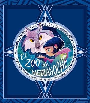 El zoo de medianoche | 9788491453864 | Powell, Maudie -Tuck | Librería Castillón - Comprar libros online Aragón, Barbastro