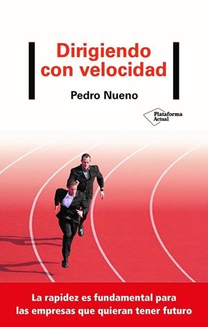 Dirigiendo con velocidad | 9788418285493 | Nueno, Pedro | Librería Castillón - Comprar libros online Aragón, Barbastro