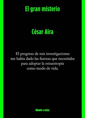 El gran misterio | 9789874941404 | Aira, César | Librería Castillón - Comprar libros online Aragón, Barbastro