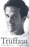 François Truffaut | 9788486702700 | Toubiana, Serge/de Baecque, Antoine | Librería Castillón - Comprar libros online Aragón, Barbastro