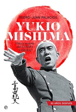 Yukio Mishima | 9788491649427 | Palacios, Isidro-Juan | Librería Castillón - Comprar libros online Aragón, Barbastro