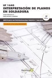 *UF 1640 INTERPRETACIÓN DE PLANOS EN SOLDADURA 2ªE | 9788426728814 | "BALSELLS I CAMPRUBÍ, ORIOL/ BERTOLIN GIL, DA | Librería Castillón - Comprar libros online Aragón, Barbastro
