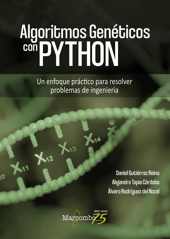 Algoritmos Genéticos con Python | 9788426729859 | Daniel Gutiérrez, Alejandro Tapia y Alvaro Rodríguez | Librería Castillón - Comprar libros online Aragón, Barbastro