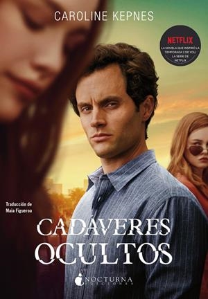 Cadáveres ocultos | 9788417834852 | Kepnes, Caroline | Librería Castillón - Comprar libros online Aragón, Barbastro