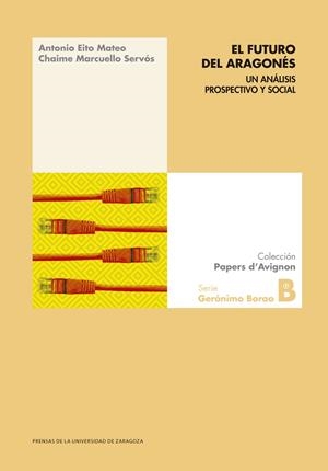 El futuro del aragonés : Un análisis prospectivo y social | 9788413401966 | Eito Mateo, Antonio / Marcuello Servós, Chaime | Librería Castillón - Comprar libros online Aragón, Barbastro
