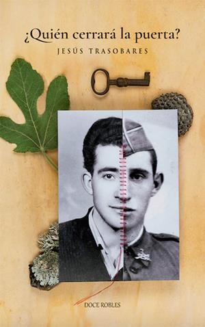 ¿QUIÉN CERRARÁ LA PUERTA? | 9788412028263 | TRASOBARES TRASOBARES, JESÚS | Librería Castillón - Comprar libros online Aragón, Barbastro