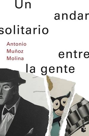 Un andar solitario entre la gente | 9788432236266 | Muñoz Molina, Antonio | Librería Castillón - Comprar libros online Aragón, Barbastro