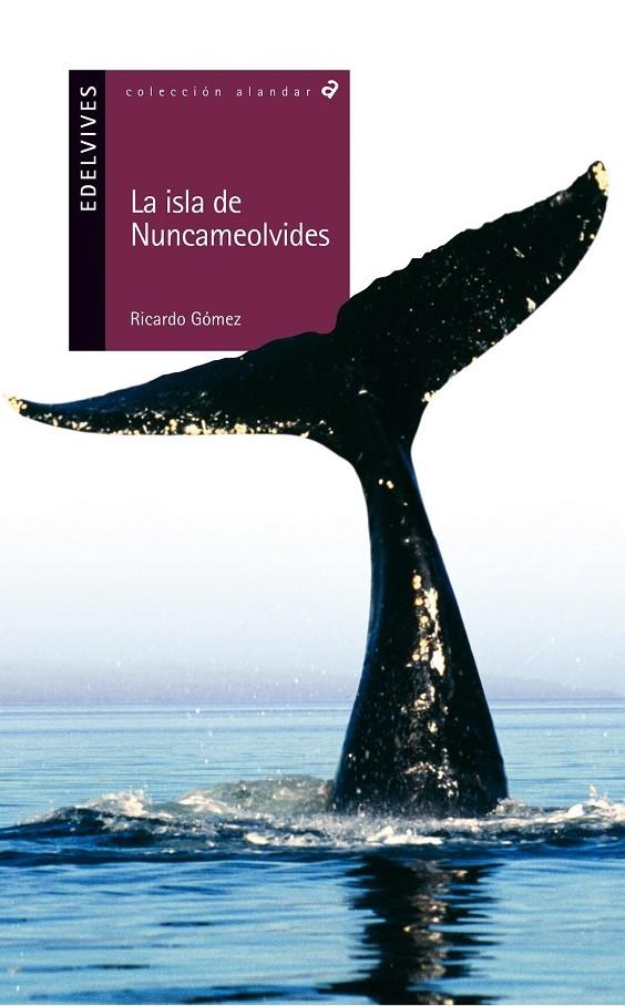 ISLA DE NUNCAMEOLVIDES, LA (ALANDAR) | 9788426352156 | GONZALEZ GIL, RICARDO (1954- ) | Librería Castillón - Comprar libros online Aragón, Barbastro