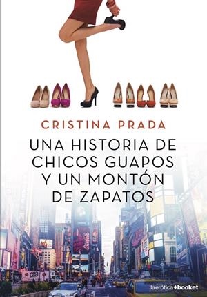 Una historia de chicos guapos y un montón de zapatos | 9788408205517 | Prada, Cristina | Librería Castillón - Comprar libros online Aragón, Barbastro