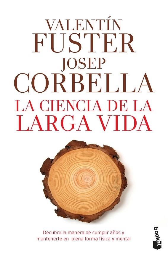 La ciencia de la larga vida | 9788408193784 | Fuster de Carulla, Valentín/Corbella Domènech, Josep | Librería Castillón - Comprar libros online Aragón, Barbastro