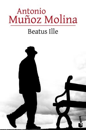 Beatus Ille | 9788432232855 | Muñoz Molina, Antonio | Librería Castillón - Comprar libros online Aragón, Barbastro