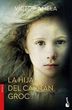 La hija del capitán Groc | 9788408175995 | Amela Bonilla, Víctor Manuel | Librería Castillón - Comprar libros online Aragón, Barbastro