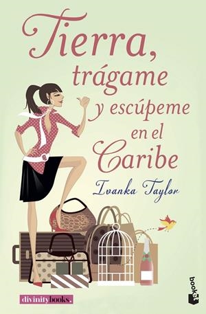Tierra, trágame y escúpeme en el Caribe | 9788427043664 | Taylor, Ivanka | Librería Castillón - Comprar libros online Aragón, Barbastro