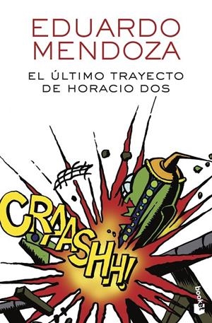 El último trayecto de Horacio Dos | 9788432232510 | Mendoza, Eduardo | Librería Castillón - Comprar libros online Aragón, Barbastro