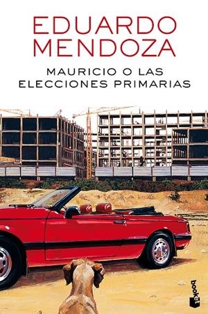 Mauricio o las elecciones primarias | 9788432232534 | Mendoza, Eduardo | Librería Castillón - Comprar libros online Aragón, Barbastro