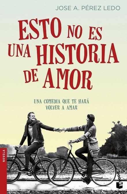Esto no es una historia de amor | 9788408166689 | Pérez Ledo, Jose A. | Librería Castillón - Comprar libros online Aragón, Barbastro