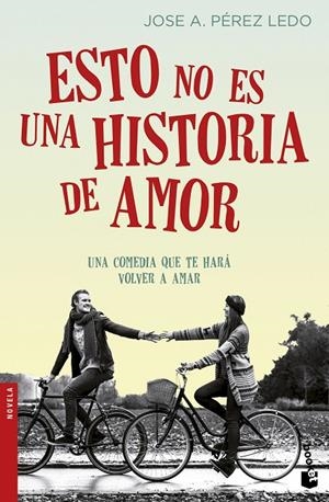 Esto no es una historia de amor | 9788408166689 | Pérez Ledo, Jose A. | Librería Castillón - Comprar libros online Aragón, Barbastro