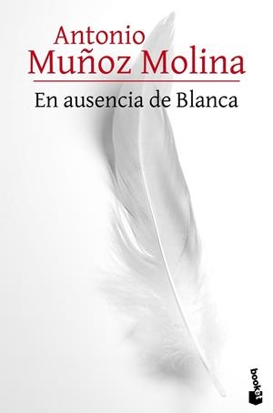 En ausencia de Blanca | 9788432229527 | Muñoz Molina, Antonio | Librería Castillón - Comprar libros online Aragón, Barbastro