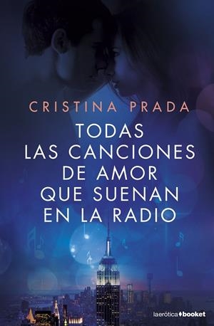 Todas las canciones de amor que suenan en la radio | 9788408161677 | Prada, Cristina | Librería Castillón - Comprar libros online Aragón, Barbastro