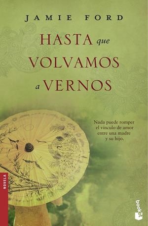 Hasta que volvamos a vernos | 9788467045475 | Ford, Jamie | Librería Castillón - Comprar libros online Aragón, Barbastro