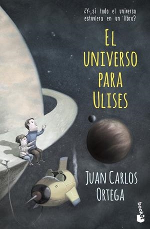 El universo para Ulises | 9788408143932 | Ortega, Juan Carlos | Librería Castillón - Comprar libros online Aragón, Barbastro