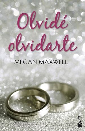 Olvidé olvidarte | 9788408140764 | Maxwell, Megan | Librería Castillón - Comprar libros online Aragón, Barbastro