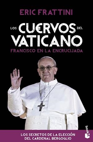 Los cuervos del Vaticano | 9788467040616 | Frattini, Eric | Librería Castillón - Comprar libros online Aragón, Barbastro