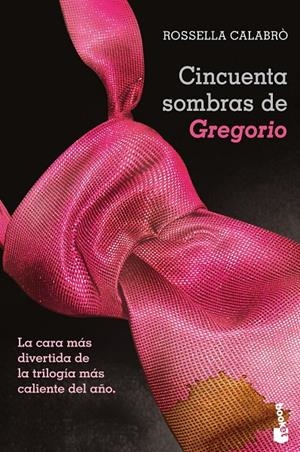 Cincuenta sombras de Gregorio | 9788408123637 | Calabrò, Rossella | Librería Castillón - Comprar libros online Aragón, Barbastro