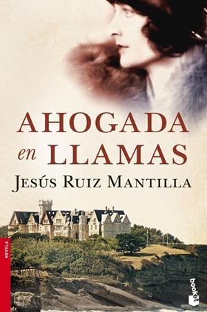 Ahogada en llamas | 9788408114789 | Ruiz Mantilla, Jesús | Librería Castillón - Comprar libros online Aragón, Barbastro