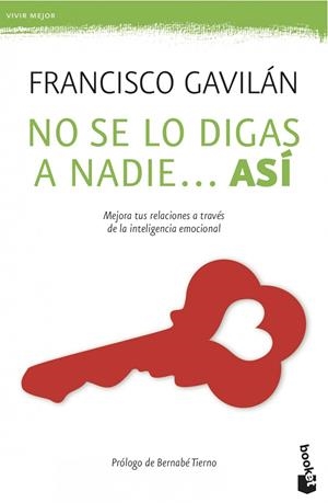No se lo digas a nadie... así | 9788408039525 | Gavilán, Francisco | Librería Castillón - Comprar libros online Aragón, Barbastro