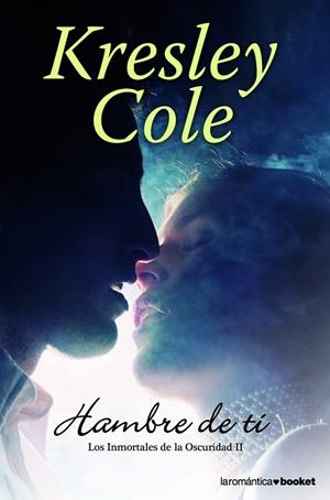Hambre de ti | 9788408005353 | Cole, Kresley | Librería Castillón - Comprar libros online Aragón, Barbastro