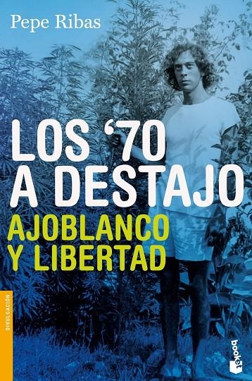 Los 70 a destajo | 9788423344475 | Ribas, Pepe | Librería Castillón - Comprar libros online Aragón, Barbastro