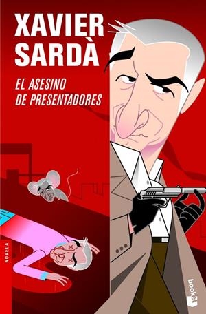 El asesino de presentadores | 9788408101284 | Sardà, Xavier | Librería Castillón - Comprar libros online Aragón, Barbastro