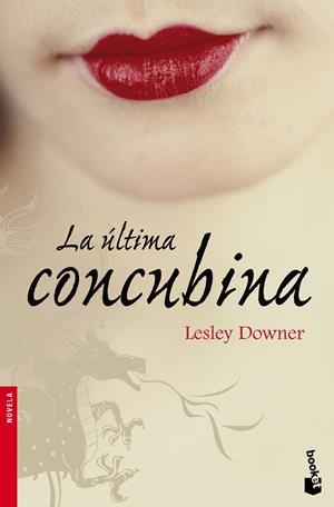 La última concubina | 9788432250422 | Downer, Lesley | Librería Castillón - Comprar libros online Aragón, Barbastro