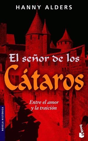 El señor de los cátaros | 9788427034662 | Alders, Hanny | Librería Castillón - Comprar libros online Aragón, Barbastro