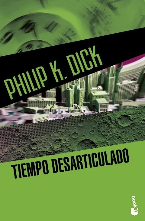 Tiempo desarticulado | 9788445003657 | Dick, Philip K. | Librería Castillón - Comprar libros online Aragón, Barbastro