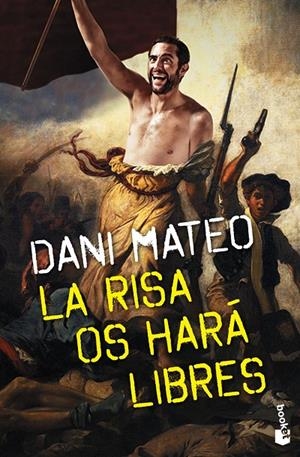 La risa os hará libres | 9788408139201 | Mateo, Dani | Librería Castillón - Comprar libros online Aragón, Barbastro