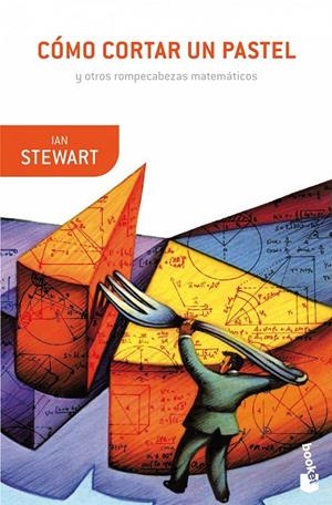 Cómo cortar un pastel | 9788408008934 | Stewart, Ian | Librería Castillón - Comprar libros online Aragón, Barbastro