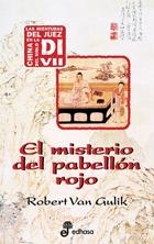 MISTERIO DEL PABELLON ROJO, EL : JUEZ DI 6 | 9788435035729 | VAN GULIK, ROBERT H. | Librería Castillón - Comprar libros online Aragón, Barbastro