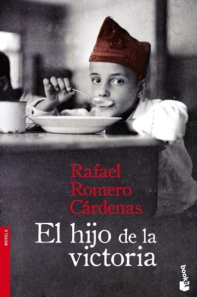 El hijo de la Victoria | 9788408096450 | Romero Cárdenas, Rafael | Librería Castillón - Comprar libros online Aragón, Barbastro