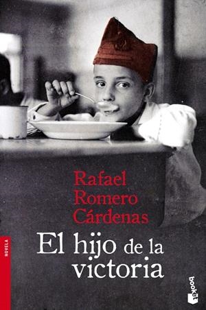 El hijo de la Victoria | 9788408096450 | Romero Cárdenas, Rafael | Librería Castillón - Comprar libros online Aragón, Barbastro
