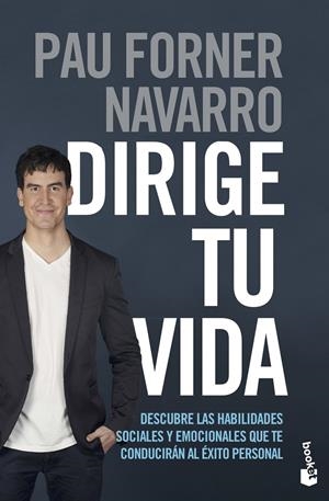 Dirige tu vida | 9788408237334 | Forner Navarro, Pau | Librería Castillón - Comprar libros online Aragón, Barbastro