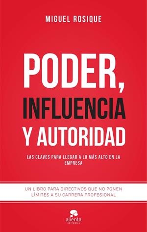 Poder, influencia y autoridad | 9788416253111 | Rosique González, Miguel | Librería Castillón - Comprar libros online Aragón, Barbastro
