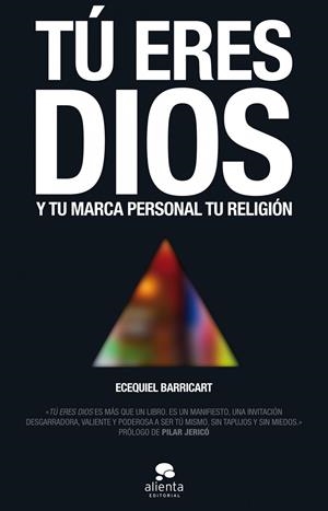 Tú eres Dios | 9788415678649 | Barricart Subiza, Ecequiel | Librería Castillón - Comprar libros online Aragón, Barbastro