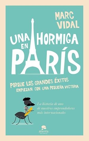 Una hormiga en París | 9788415678489 | Vidal, Marc | Librería Castillón - Comprar libros online Aragón, Barbastro